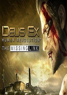 Deus Ex Human Revolution The Missing Link – PC